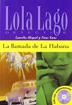 Lola Laģo Detective ���� A2+: La llamada de la Habana + CD - 