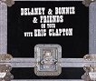 Delaney & Bonnie & Friends. On Tour with Eric Clapton - 
