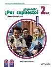 Espanol? Por supuesto! - ���� 2 (A2): ������ �������� �� �������� ���� 2 edicion - 