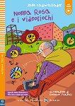 Nonna Rosa e i videogiochi - Principiante assoluto Pre-A1 - 