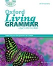 Oxford Living Grammar - Upper-Intermediate (B2): ��������� �� ��������� ���� �� 9., 10., 11. � 12. ���� � �������� + CD-ROM - 