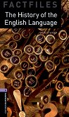Oxford Bookworms Library Factfiles - ���� 4 (B1/B2): The History of the English Language - 