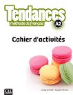 Tendances - A2: ������ �������� �� ������� ���� + �������� 1 edition - 