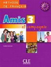 Amis et compagnie - ���� 3 (A2 - B1): ������� �� ������� ���� �� 7. ���� 1 edition - 