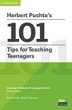 Herbert Puchta's 101 Tips for Teaching Teenagers: ����������� �� �������� �� ������������� - 