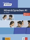 Deutsch Intensiv Horen und Sprechen - ���� A1: ���������� �� ������� � �������� �� ������ ���� - 