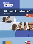 Deutsch Intensiv Horen und Sprechen - ���� A2: ���������� �� ������� � �������� �� ������ ���� - 