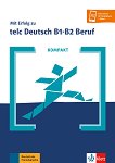 Mit Erfolg zu telc Deutsch - ���� B1 - B2: ����� � ������� �� ������ ���� + ������ ��������� - 
