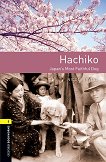 Oxford Bookworms Library - ���� 1 (A1/A2): Hachiko. Japan's Most Faithful Dog - 