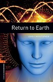 Oxford Bookworms Library - ���� 2 (A2/B1): Return to Earth - 