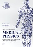 Test Questions in Medical Physics for Students of Medicine and Dental Medicine - 