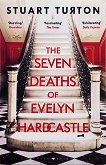 The Seven Deaths of Evelyn Hardcastle - 