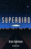 Cambridge English Readers - ���� 2: Elementary/Lower Superbird - 