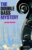 Cambridge English Readers - ���� 2: Elementary/Lower The Double Bass Mystery - 