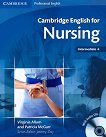Cambridge English for Nursing: ������ ���� �� ��������� ���� ���� B1 - B2: �������  �� ���������� ������ + 2 CD's - 