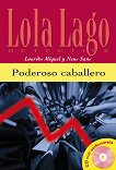 Lola Laģo Detective ���� A2: Poderoso caballero + CD - 