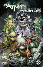 Batman / Teenage Mutant Ninja Turtles (��������� �������) - ������
